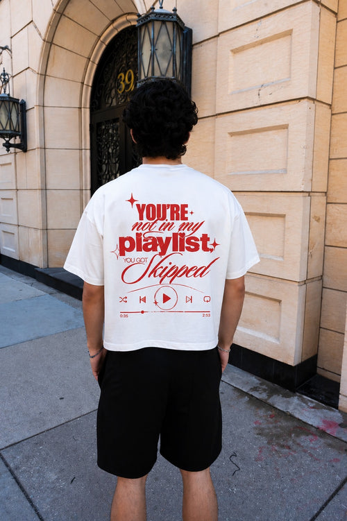 Not In My Playlist - Boxy Fit